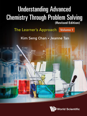 cover image of Understanding Advanced Chemistry Through Problem Solving, Volume 1